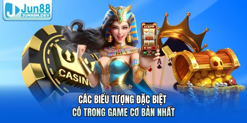 Các biểu tượng đặc biệt có trong game cơ bản nhất