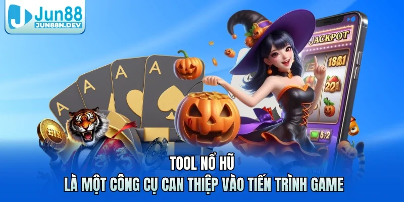 Tool nổ hũ là một công cụ can thiệp vào tiến trình game 